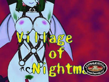 Village of Nightmare / Деревня ночных кошмаров