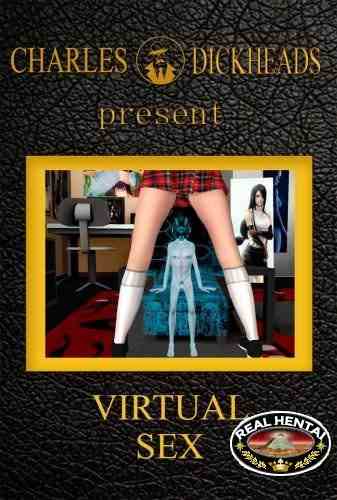 3D Charles DICKHEADS: "Virtual sex" / "Виртуальный секс" 2015 [rus]