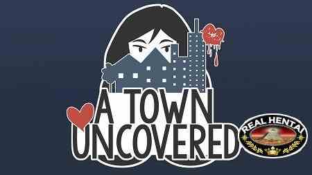 A Town Uncovered [v0.46a+INCEST PATCH] [2016/PC/RUS/ENG] Uncen