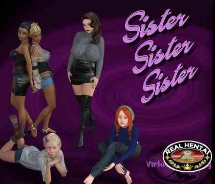 Sister, Sister, Sister [Chapter 15 1.1.2_fix + Walkthrough]] [2017/PC/RUS/ENG] Uncen