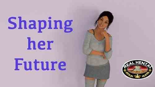 Shaping Her Future [v.1.0] [2018/PC/ENG] Uncen
