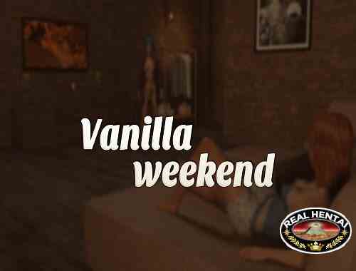 Vanilla Weekend