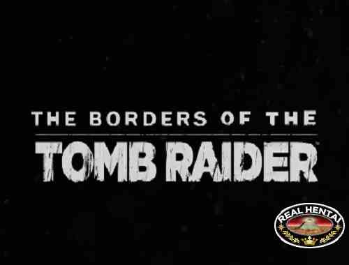 The Borders of the Tomb Raider / Предел расхитительницы гробниц. The Borders of the Tomb Raider / Предел расхитительницы гробниц.