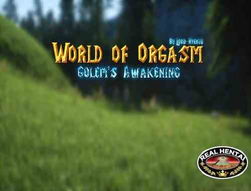 World Of Orgasm Golems Awakening