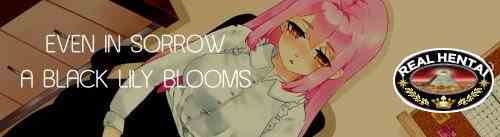 Even in Sorrow, a Black Lily Blooms  [ v.Week 2 ] (2018/PC/ENG)