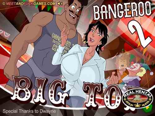 Big Top Bangeroo 2 (meet and fuck)