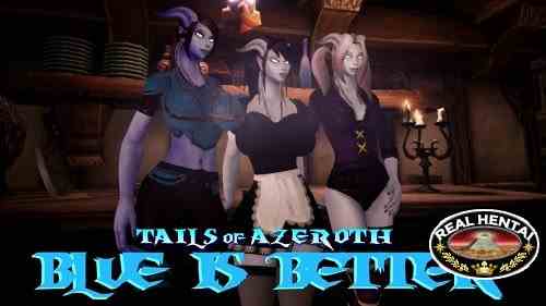 Blue Is Better 2 - Tails of Azeroth Series [v0.65b + Xmas 2020] [2020/PC/ENG] Uncen