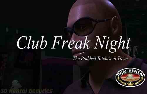 Club Freak Night The Baddest Bitches In Town