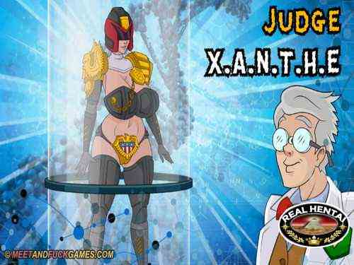 Judge X.A.N.T.H.E. (meet and fuck)