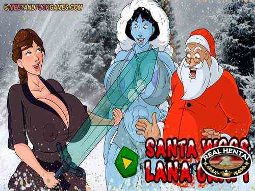 Santa Woos Lana Craft (meet and fuck)