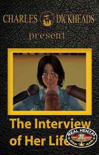 The Interview of Her Life