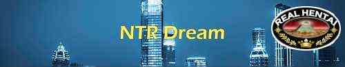 NTR Dream [Final] [2022/PC/ENG/RUS] Uncen