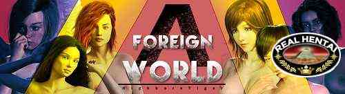 Чужой Мир / A Foreign World [Episode 4.5] [2023/PC/ENG/RUS] Uncen