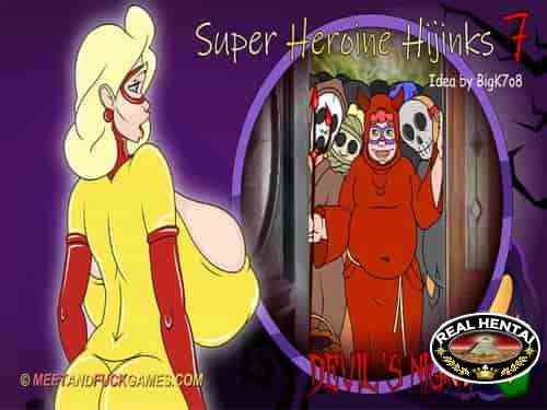 Super Heroine Hijinks 7: Devil’s Night (meet and fuck)