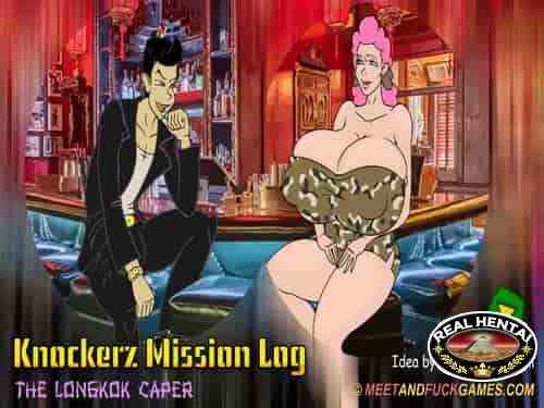 Knockerz Mission Log: The Longkok Caper (meetandfuck)