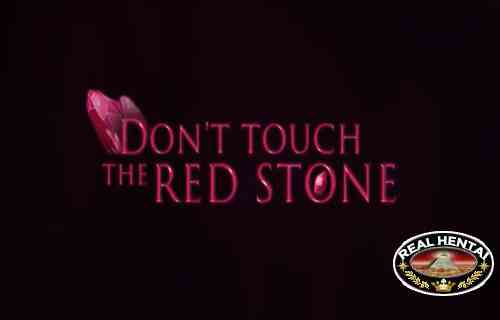 Don't touch the red stone