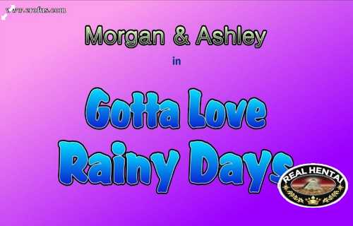 Gotta love rainy days